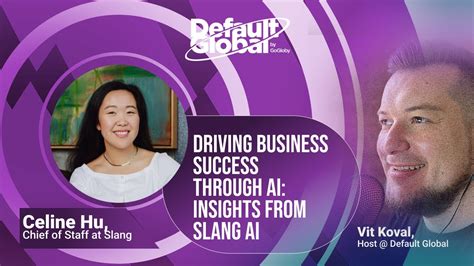 celine hu|Driving Business Success through AI: Insights from Slang AI.